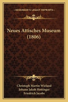 portada Neues Attisches Museum (1806) (en Alemán)