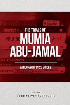 portada The Trials of Mumia Abu-Jamal: A Biography in 25 Voices (in English)