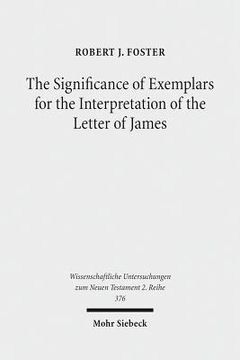 portada The Significance of Exemplars for the Interpretation of the Letter of James