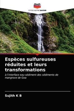 portada Espèces sulfureuses réduites et leurs transformations (en Francés)