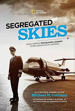 portada Segregated Skies: David Harris'S Trailblazing Journey to Rise Above Racial Barriers 