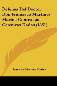 portada Defensa del Doctor don Francisco Martinez Marina Contra las Censuras Dadas (1861) (in Spanish)