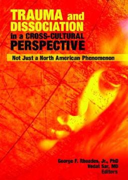 portada trauma and dissociation in a cross-cultural perspective: not just a north american phenomenon (in English)