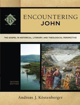 portada Encountering John: The Gospel in Historical, Literary, and Theological Perspective (Encountering Biblical Studies) (en Inglés)