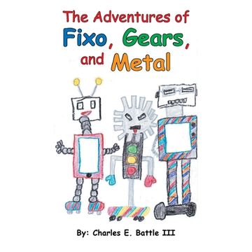 portada The Adventures of Fixo, Gears, and Metal (in English)