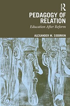 portada Pedagogy of Relation: Education After Reform (en Inglés)
