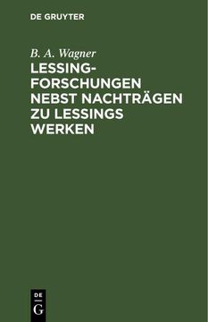 portada Lessing-Forschungen Nebst Nachträgen zu Lessings Werken (en Alemán)