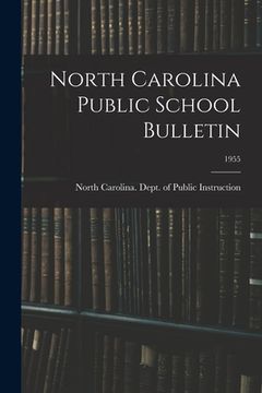 portada North Carolina Public School Bulletin; 1955 (in English)