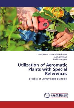portada Utilization of Aeromatic Plants with Special References: practice of using volatile plant oils