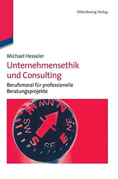 portada Unternehmensethik und Consulting: Berufsmoral für Professionelle Beratungsprojekte (en Alemán)