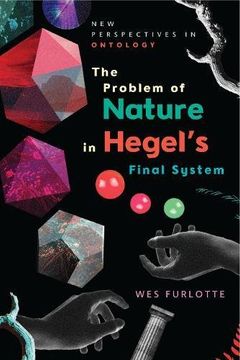 portada The Problem of Nature in Hegel's Final System (New Perspectives in Ontology) (en Inglés)