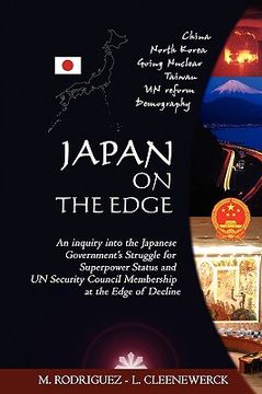 portada japan on the edge: an inquiry into the japanese government's struggle for superpower status and un security council membership at the edg (en Inglés)