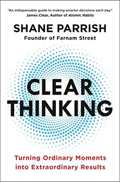 portada Clear Thinking: Turning Ordinary Moments Into Extraordinary Results (en Inglés)