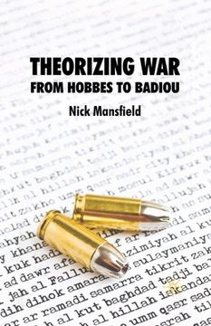 portada Theorizing War: From Hobbes to Badiou (en Inglés)