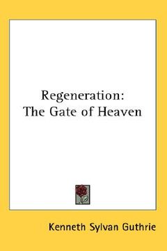 portada regeneration: the gate of heaven (en Inglés)