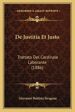 portada De Justitia Et Justo: Trattato Del Cardinale Laborante (1886) (en Latin)