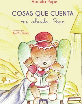 portada Cosas que Cuenta mi Abuela Pepe (in Spanish)