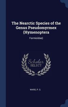 portada The Nearctic Species of the Genus Pseudomyrmex (Hymenoptera: Formicidae)