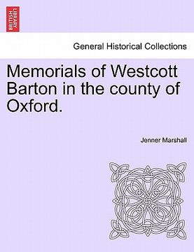 portada memorials of westcott barton in the county of oxford. (en Inglés)