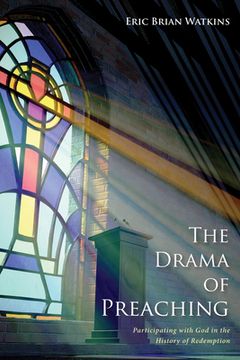 portada The Drama of Preaching (en Inglés)