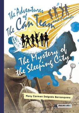 portada The Adventures of the can Team and Friends. The Mystery of the Sleeping City (in English)