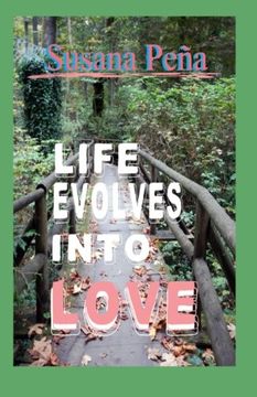 portada Life Evolves Into Love