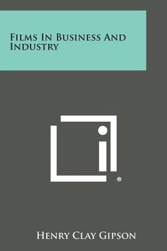 portada Films in Business and Industry (in English)