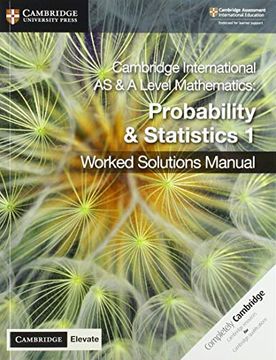 portada Cambridge International as & a Level Mathematics Probability and Statistics 1 Worked Solutions Manual With Cambridge Elevate Edition (in English)