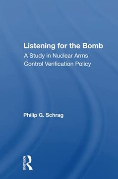 portada Listening for the Bomb: A Study in Nuclear Arms Control Verification Policy (in English)