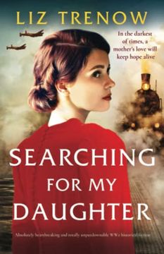 portada Searching for my Daughter: Absolutely Heartbreaking and Totally Unputdownable ww2 Historical Fiction (en Inglés)