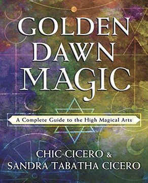portada Golden Dawn Magic: A Complete Guide to the High Magical Arts (en Inglés)