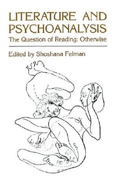 portada literature and psychoanalysis: the question of reading: otherwise (en Inglés)