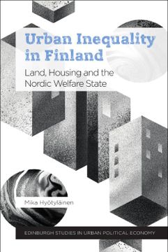 portada Urban Inequality in Finland: Land, Housing and the Nordic Welfare State (Edinburgh Studies in Urban Political Economy) (en Inglés)