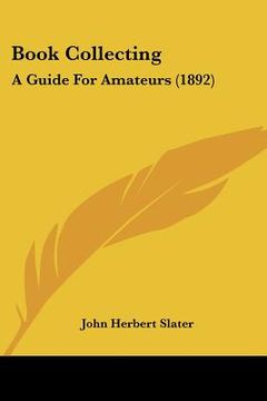 portada book collecting: a guide for amateurs (1892) (en Inglés)