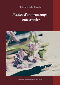 portada Pétales d'un printemps buissonnier: Journal de confinement (mars - mai 2020) (en Francés)