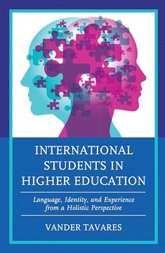 portada International Students in Higher Education: Language, Identity, and Experience From a Holistic Perspective (in English)