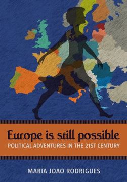 portada Europe Is Still Possible: Political Adventures in the 21st Century