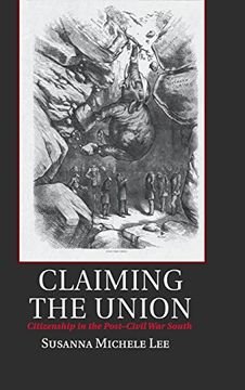 portada Claiming the Union (Cambridge Studies on the American South) (en Inglés)