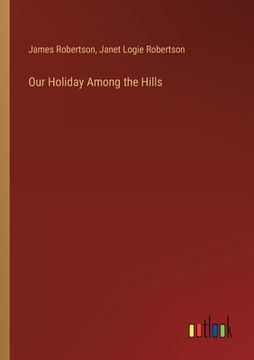 portada Our Holiday Among the Hills