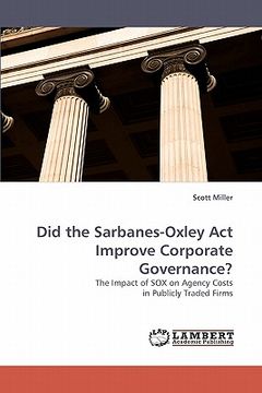 portada did the sarbanes-oxley act improve corporate governance? (en Inglés)