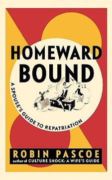 portada homeward bound: a spouse's guide to repatriation (in English)