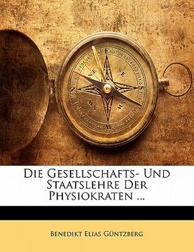 portada Die Gesellschafts- Und Staatslehre Der Physiokraten ...