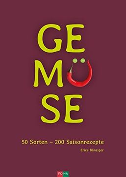 portada Gemüse: 50 Sorten - 200 Saisonrezepte (en Alemán)