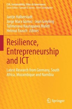 portada Resilience, Entrepreneurship and Ict: Latest Research from Germany, South Africa, Mozambique and Namibia (in English)