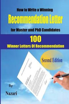 portada How to Write a winning Recommendation Letter for Master and PhD Candidates: 100 Winner Letters Of Recommendation (en Inglés)