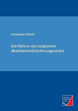 portada Die Reform des Belgischen Mobiliarkreditsicherungsrechts (en Alemán)