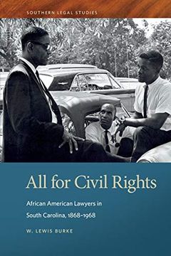 portada All for Civil Rights: African American Lawyers in South Carolina, 1868-1968 (Southern Legal Studies Series) (en Inglés)