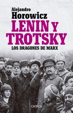 portada Lenin y Trotsky: los dragones de Marx (in Spanish)