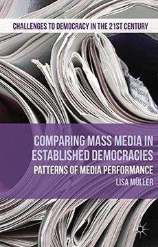 portada Comparing Mass Media in Established Democracies (Challenges to Democracy in the 21St Century) (en Inglés)