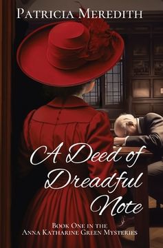 portada A Deed of Dreadful Note: Book One in the Anna Katharine Green Mysteries (en Inglés)